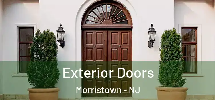 Exterior Doors Morristown - NJ