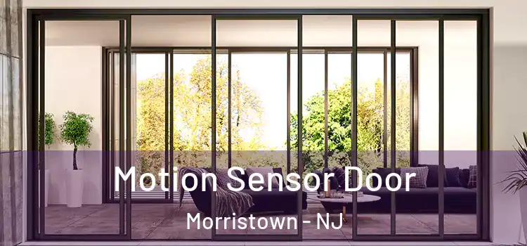  Motion Sensor Door Morristown - NJ