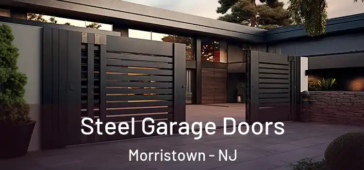 Steel Garage Doors Morristown - NJ